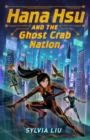Image for Hana Hsu and the Ghost Crab Nation