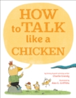 Image for How to Talk Like a Chicken