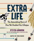 Image for Extra life  : the astonishing story of how we doubled our lifespan
