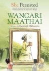 Image for She Persisted: Wangari Maathai
