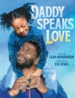 Image for Daddy Speaks Love