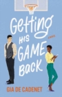 Image for Getting his game back  : a novel