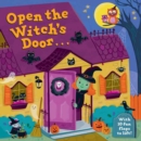 Image for Open the witch&#39;s door  : a Halloween lift-the-flap book
