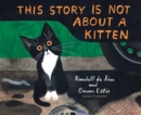 Image for This Story Is Not About a Kitten