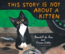 Image for This Story Is Not About a Kitten