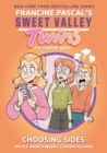 Image for Sweet Valley Twins: Choosing Sides