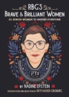 Image for RBG&#39;s brave &amp; brilliant women  : 33 Jewish women to  inspire everyone