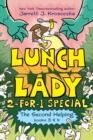 Image for The Second Helping (Lunch Lady Books 3 &amp; 4) : The Author Visit Vendetta and the Summer Camp Shakedown