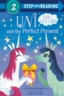 Image for Uni and the Perfect Present (Uni the Unicorn)