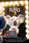 Image for Sing 2: The Junior Novelization (Illumination's Sing 2)
