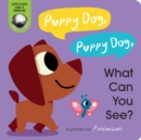 Image for Puppy Dog, Puppy Dog, What Can You See?