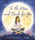 Image for To the Moon and Back for You