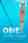 Image for Obie Is Man Enough