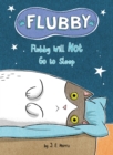 Image for Flubby Will Not Go to Sleep