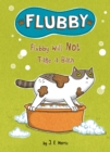 Image for Flubby Will Not Take a Bath