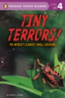 Image for Tiny terrors!  : the world&#39;s scariest small creatures