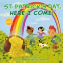 Image for St. Patrick&#39;s Day, Here I Come!