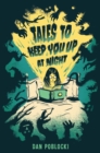 Image for Tales to Keep You Up at Night