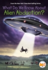 Image for What Do We Know About Alien Abduction?