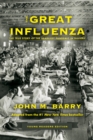 Image for The Great Influenza : The True Story of the Deadliest Pandemic in History (Young Readers Edition)