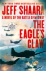 Image for The eagle&#39;s claw  : a novel of the Battle of Midway