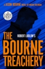 Image for Robert Ludlum&#39;s The Bourne Treachery
