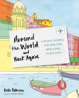 Image for Around the World and Back Again : A Travel Journal for Everyone Who Loves to Get Away