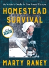 Image for Homestead survival  : an insider&#39;s guide to your great escape