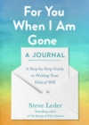 Image for For You When I Am Gone: A Journal