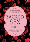 Image for Sacred sex  : the magick and path of the divine erotic