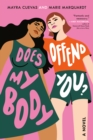 Image for Does My Body Offend You?