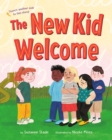 Image for The new kid welcome  : Welcome the new kid