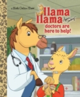 Image for Llama Llama Doctors are Here to Help!