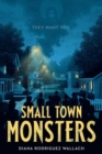 Image for Small Town Monsters