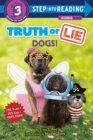 Image for Truth or lie: Dogs!