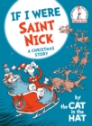 Image for If I Were Saint Nick---by the Cat in the Hat