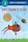 Image for Don&#39;t throw it to Mo!