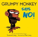 Image for Grumpy Monkey Says No!