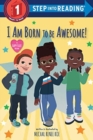 Image for I Am Born to Be Awesome!