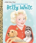 Image for My Little Golden Book About Betty White
