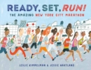 Image for Ready, Set, Run! : The Amazing New York City Marathon