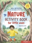 Image for Nature activity book for little ones  : 100+ activities for everyday outdoor fun