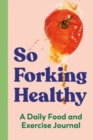Image for So Forking Healthy