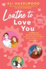 Image for Loathe to Love You