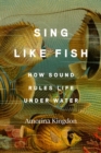 Image for Sing Like Fish