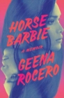 Image for Horse Barbie  : a memoir