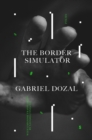 Image for The Border Simulator : Poems