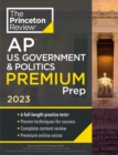 Image for Princeton Review AP U.S. Government &amp; Politics Premium Prep, 2023