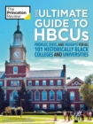 Image for The ultimate guide to HBCU  : profiles, stats, and insights for all 101 historically Black colleges and universities