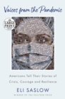 Image for Voices from the Pandemic : Americans Tell Their Stories of Crisis, Courage and Resilience